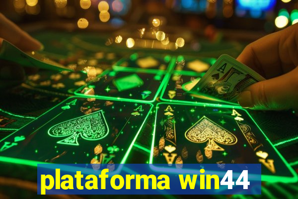 plataforma win44